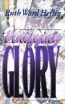 Unifying Glory - Ruth Ward Heflin