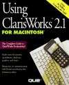 Using ClarisWorks 2.1 for Macintosh - Que Corporation, Cyndie Shaffstall-Klopfenstein