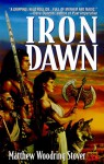 Iron Dawn - Matthew Woodring Stover