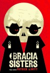 Bracia Sisters - Paweł Schreiber, Patrick deWitt