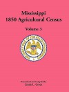 Mississippi 1850 Agricultural Census, Volume 3 - Linda L. Green