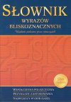 Słownik wyrazów bliskoznacznych - Anna Popławska