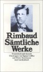 Sämtliche Werke - Arthur Rimbaud