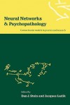 Neural Networks and Psychopathology: Connectionist Models in Practice and Research - Dan J. Stein, Jacques Ludik