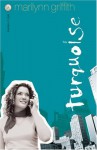 Turquoise (Shades Of Style) - Marilynn Griffith