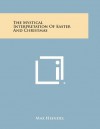 The Mystical Interpretation of Easter and Christmas - Max Heindel