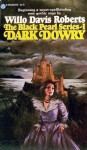 Dark Dowry - Willo Davis Roberts