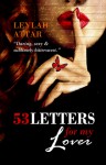 53 Letters For My Lover - Leylah Attar