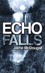 Echo Falls - Jaime McDougall