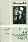 The Hit And The Long Night (Northeastern Library of Black Literature) - Julian Mayfield, Phillip M. Richards