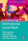 International Dimensions of Social Work (Transforming Social Work Practice) - Karen Lyons