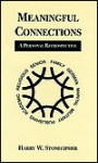 Meaningful Connections: A Personal Retrospective - Harry W. Stonecipher