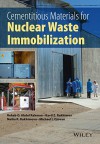 Cementitious Materials for Nuclear Waste Immobilization - Nailia Baldé, Ravil Bukharaev, Rehab Abuzaid