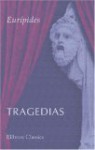 Tragedias: Medea. Hipólito. Las troyanas. Las bacantes. Ifigenia en Aulide. Ifigenia en Tauride. Hécuba - Euripides