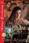 Two Wolves and a Dancer - Cara Adams