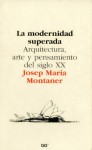 La Modernidad Superada - Josep Maria Montaner