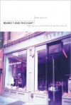 Market and Thought: Meditations on the Political and Biopolitical - Brett Levinson