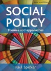 Social Policy: Themes and Approaches - Paul Spicker