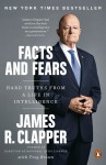 Facts and Fears - James R. Clapper