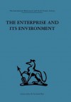 The Enterprise and its Environment: A system theory of management organization (International Behavioural and Social Sciences, Classics from the Tavistock Press) - A.L. Rice