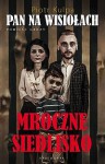 Pan na Wisiołach. Mroczne siedlisko - Piotr Kulpa