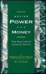 Moving Power and Money: The Politics of Census Taking - Barbara Everitt Bryant, William Dunn