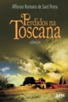 Perdidos na Toscana - Affonso Romano de Sant'Anna