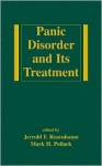 Panic Disorder and Its Treatment - Jerrold F. Rosenbaum, Mark H. Pollack