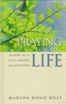 Praying for My Life: Holding on to God's Promises, No Matter What - Marion Bond West