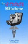 The 12-Minute MBA for Doctors - Charles Johnson, Andy Thibault