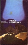 Miłość i medycyna - Edward Kopczyński