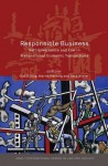 Responsible Business: Self-Governance and Law in Transnational Economic Transactions - Olaf Dilling, Martin Herberg, Gerd Winter