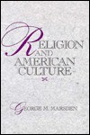 Religion & American Culture - George M. Marsden