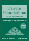 Private Foundations: Tax Law and Compliance 2012 Cumulative Supplement - Bruce R. Hopkins, Jody Blazek