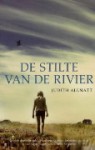 De stilte van de rivier - Judith Allnatt, Erica van Rijsewijk