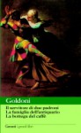 Il servitore di due padroni - La famiglia dell'antiquario - La bottega del caffè - Carlo Goldoni