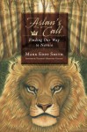 Aslan's Call - Mark Eddy Smith