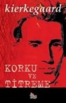 Korku ve Titreme - Søren Kierkegaard