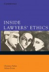 Inside Lawyers' Ethics - Christine Parker, Adrian Evans