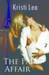 The Paris Affair - Kristi Lea