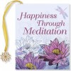 Happiness Through Meditation - Paul Epstein