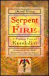 Serpent of Fire: A Modern View of Kundalini - Darrel Irving, Gopi Krishna