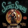 The Secret Subway - Shana Corey, Red Nose Studio