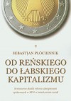 Od łabskiego do reńskiego kapitalizmu - Płóciennik Sebastian