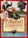 The Pirates! In An Adventure With Communists - Gideon Defoe