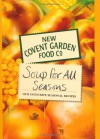 New Covent Garden Food Co. Soup for All Seasons : Or Favourite Seasonal Recipes - New Covent Garden Soup Company