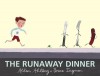 The Runaway Dinner - Allan Ahlberg, Bruce Ingman