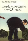 Lord Emsworth &amp; Others (audio) - P.G. Wodehouse