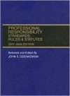 Professional Responsibility Standards, Rules & Statutes - John S. Dzienkowski