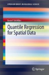 Quantile Regression for Spatial Data (SpringerBriefs in Regional Science) - Daniel P. Mcmillen